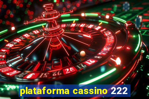 plataforma cassino 222